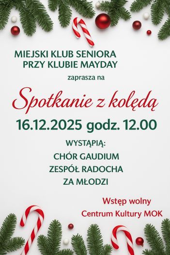 Grafika do artykułu: MIEJSKI KLUB SENIORA PRZY KLUBIE MAYDAY: SPOTKANIE Z KOLĘDĄ