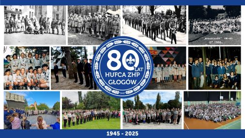 Grafika do artykułu: 80-lecie HUFCA ZHP GŁOGÓW