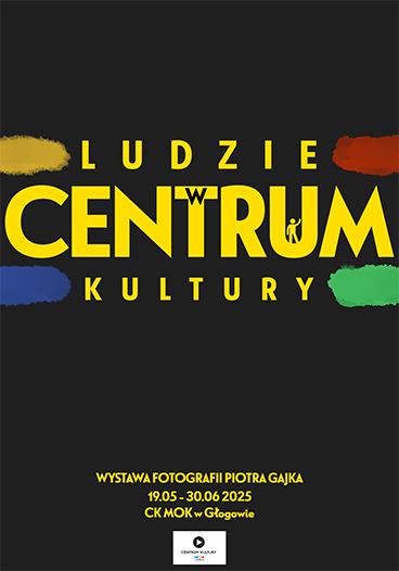 Grafika do artykułu: LUDZIE W CENTRUM KULTURY - wystawa fotografii