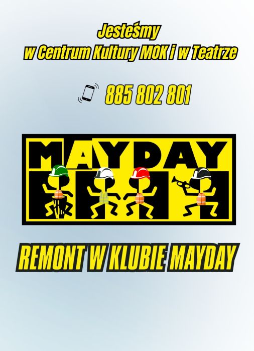 Grafika do artykułu: REMONT W KLUBIE MAYDAY