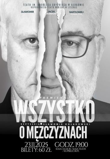 „WSZYSTKO O MĘŻCZYZNACH" - SPEKTAKL TEATRALNY
