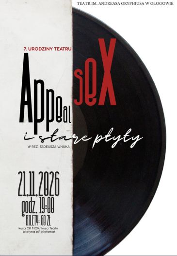 „SEX APPEAL I STARE PŁYTY” REŻ. TADEUSZ WNUK