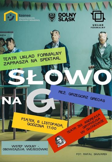 "SŁOWO NA G" -  SPEKTAKL TEATRALNY