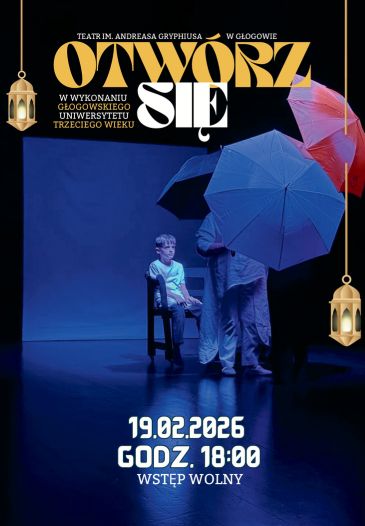 "OTWÓRZ SIĘ" - SPEKTAKL TEATRALNY