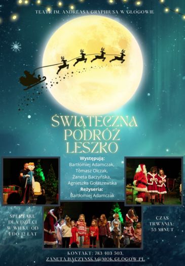 ŚWIĄTECZNA PODRÓŻ LESZKO - spektakl dla dzieci