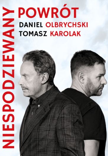 NIESPODZIEWANY POWRÓT - Tomasz Karolak i Daniel Olbrychski
